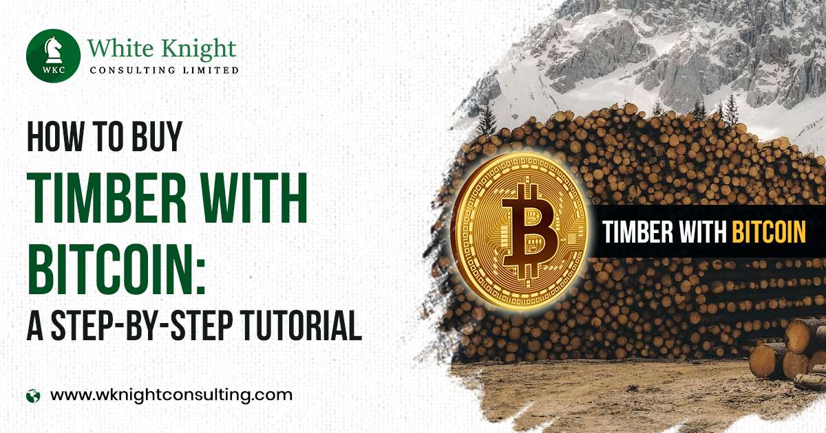 Purchase timber with bitcoin