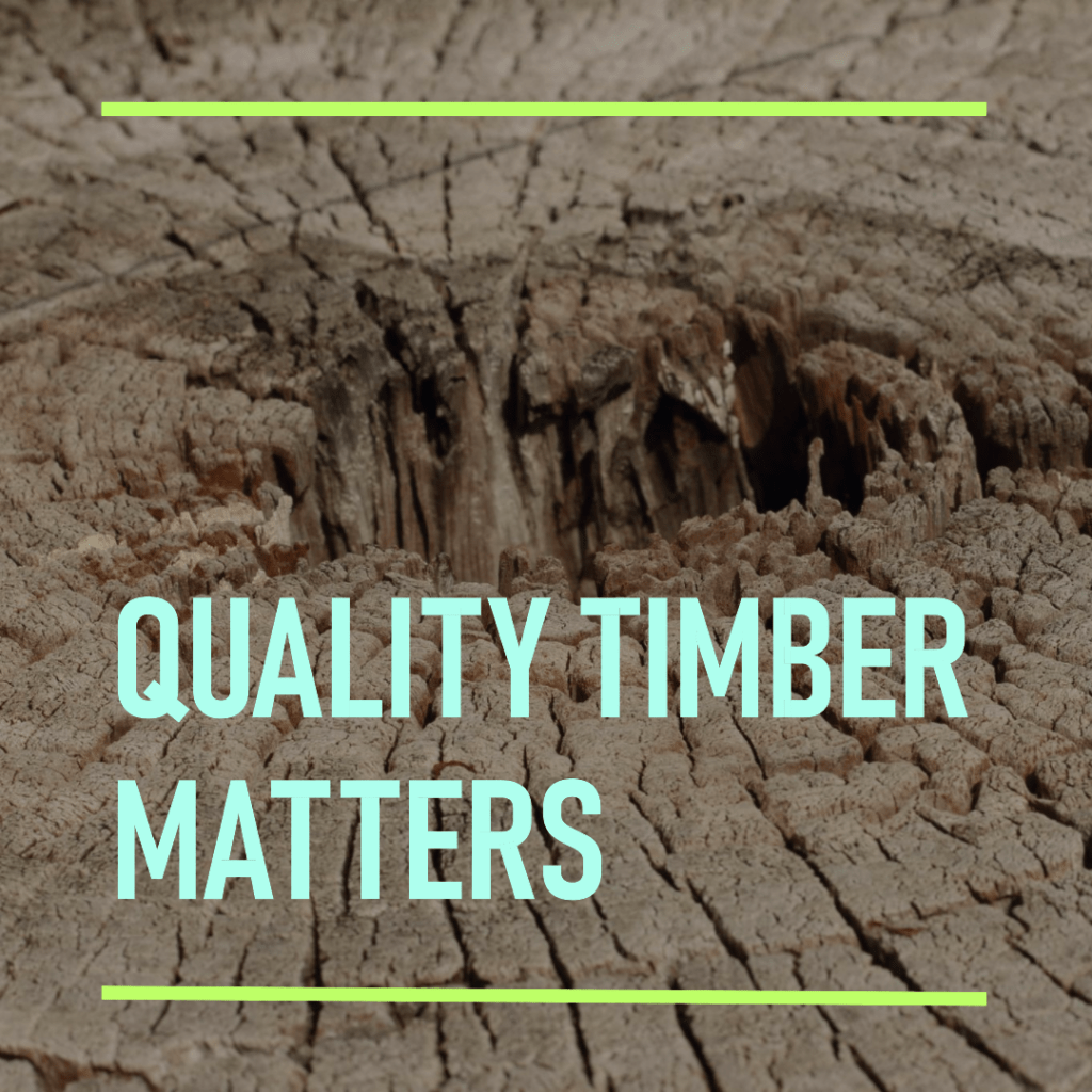 Check Timber Quality and Matters